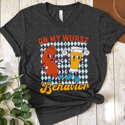 On My Wurst Behavior Funny Oktoberfest T-Shirt