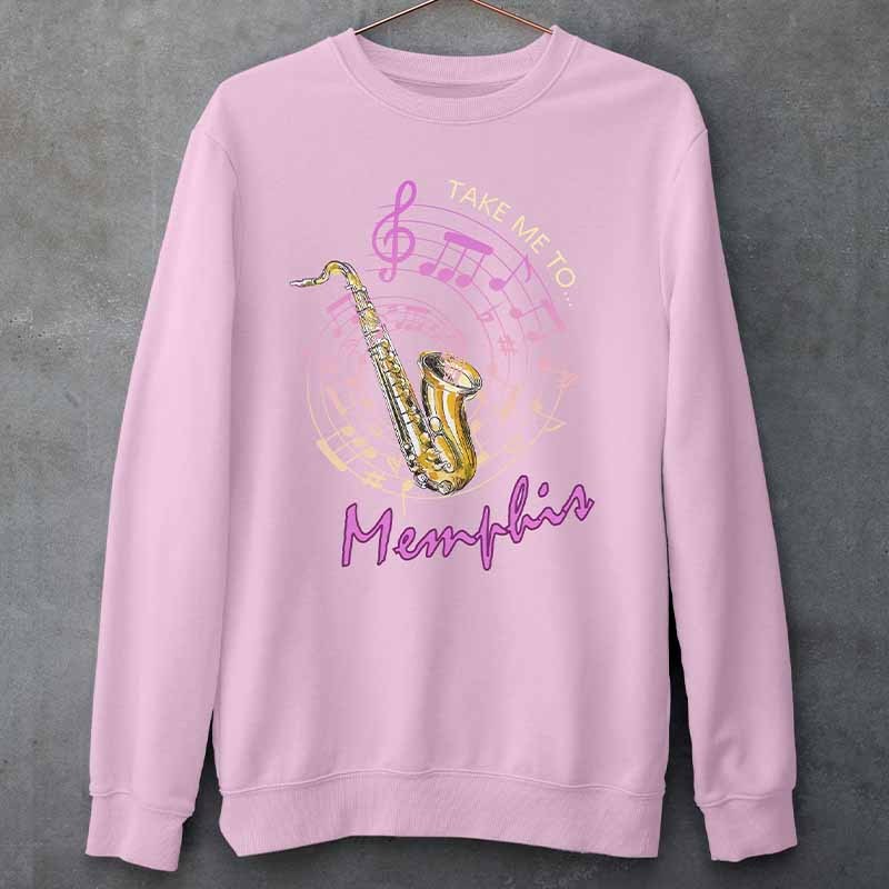 Take Me To Memphis Music Sweatshirt Great Gift for Saxophone Lover
