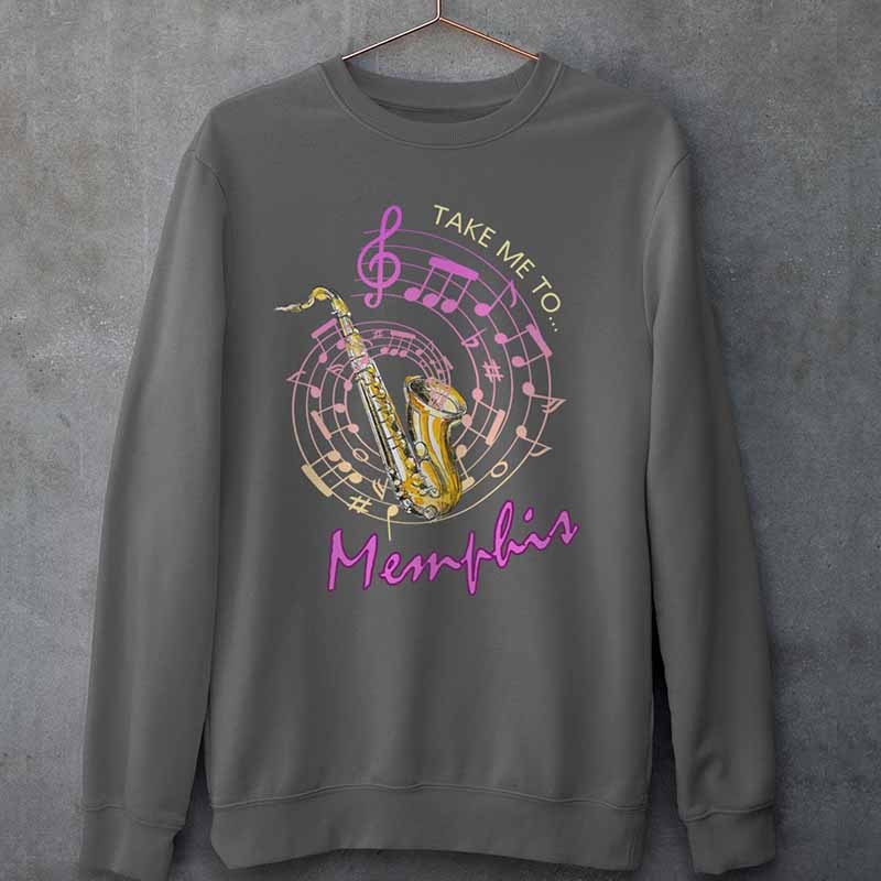 Take Me To Memphis Music Sweatshirt Great Gift for Saxophone Lover