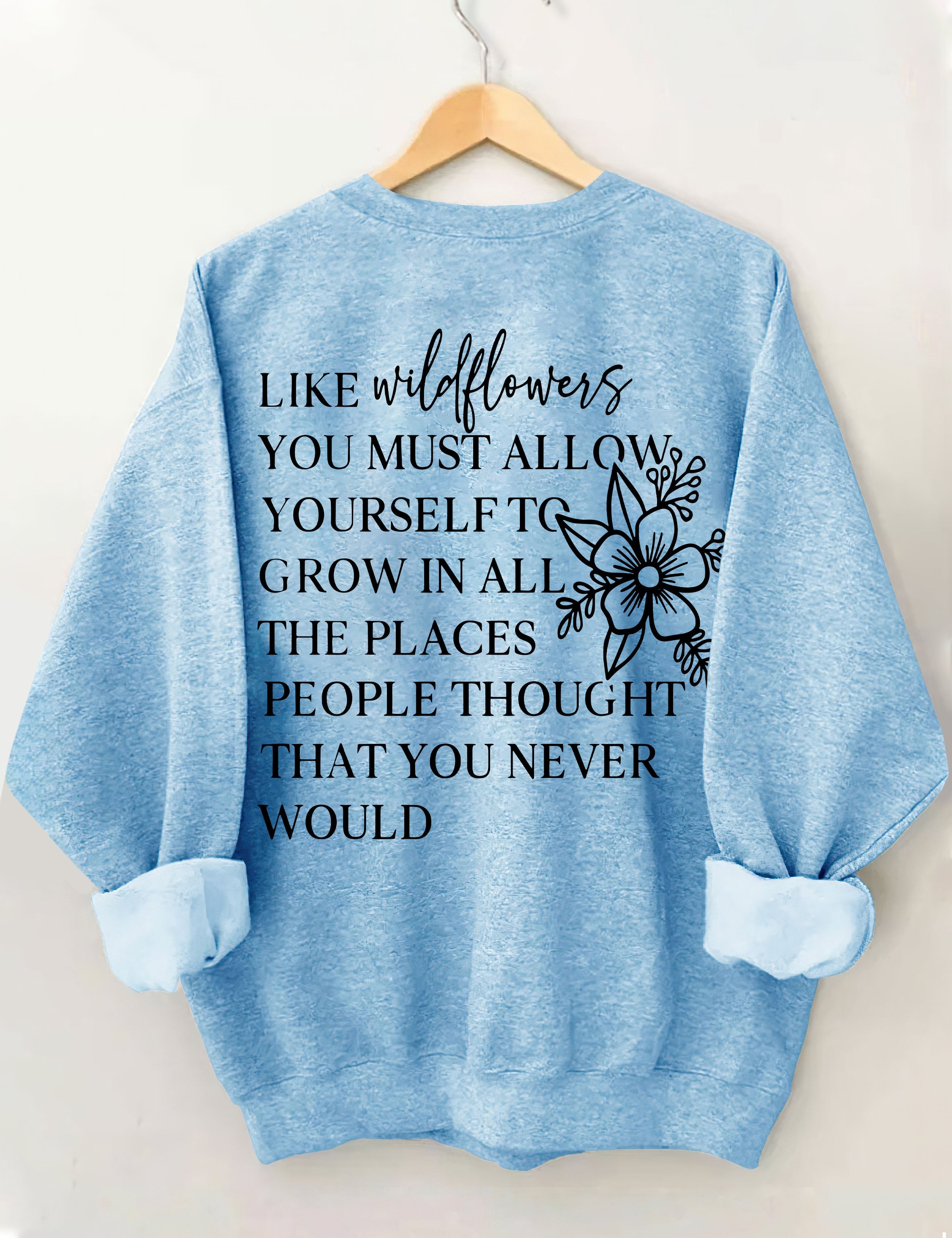 Like Wildflowers Sweatshirt-carlalin