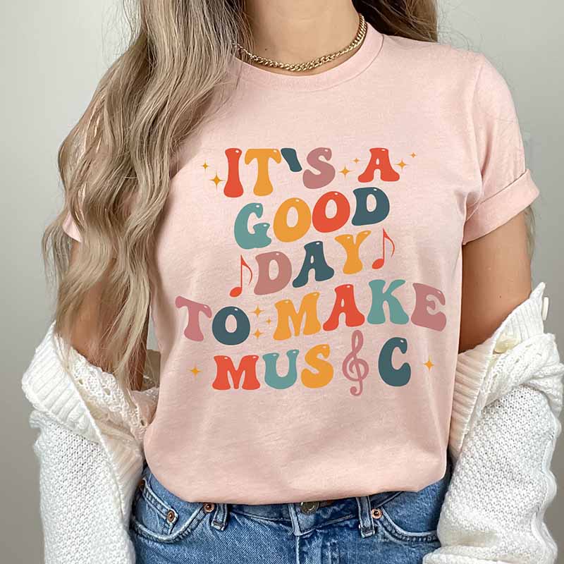 It's A Good Day To Make Music And Music Notes T-Shirt-carlalin