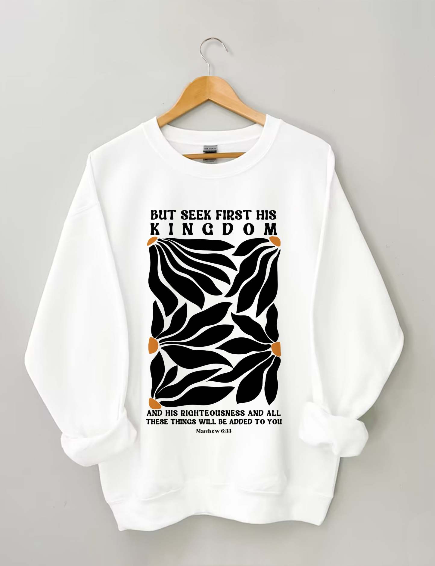 But Seek First His Kingdom Flower Sweatshirt-carlalin