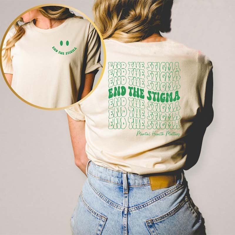 End The Stigma Shirt Of Mental Health T-Shirt