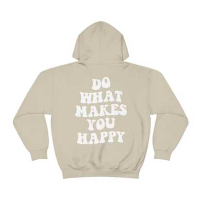 Do What Makes You Happy Hoodie-carlalin