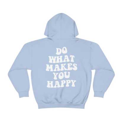 Do What Makes You Happy Hoodie-carlalin