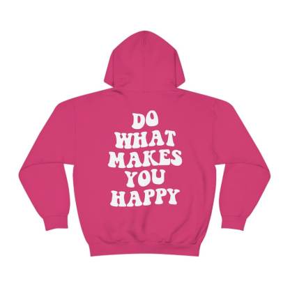 Do What Makes You Happy Hoodie-carlalin
