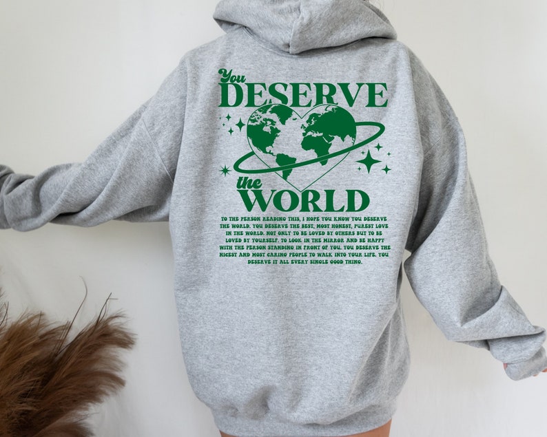 You Deserve The World Hoodie-carlalin