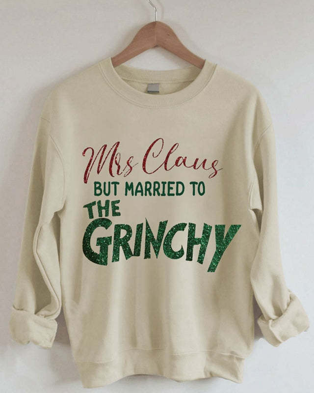 Mrs. Claus But Married To The Ginch Print Sweatshirt-carlalin