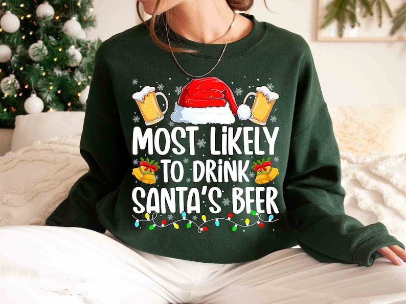 Most Likely To Drink Santa's Beer Sweatshirt-carlalin