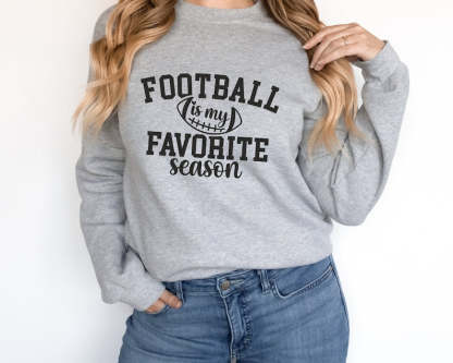 Football is my Favorite Season Sweatshirt-carlalin