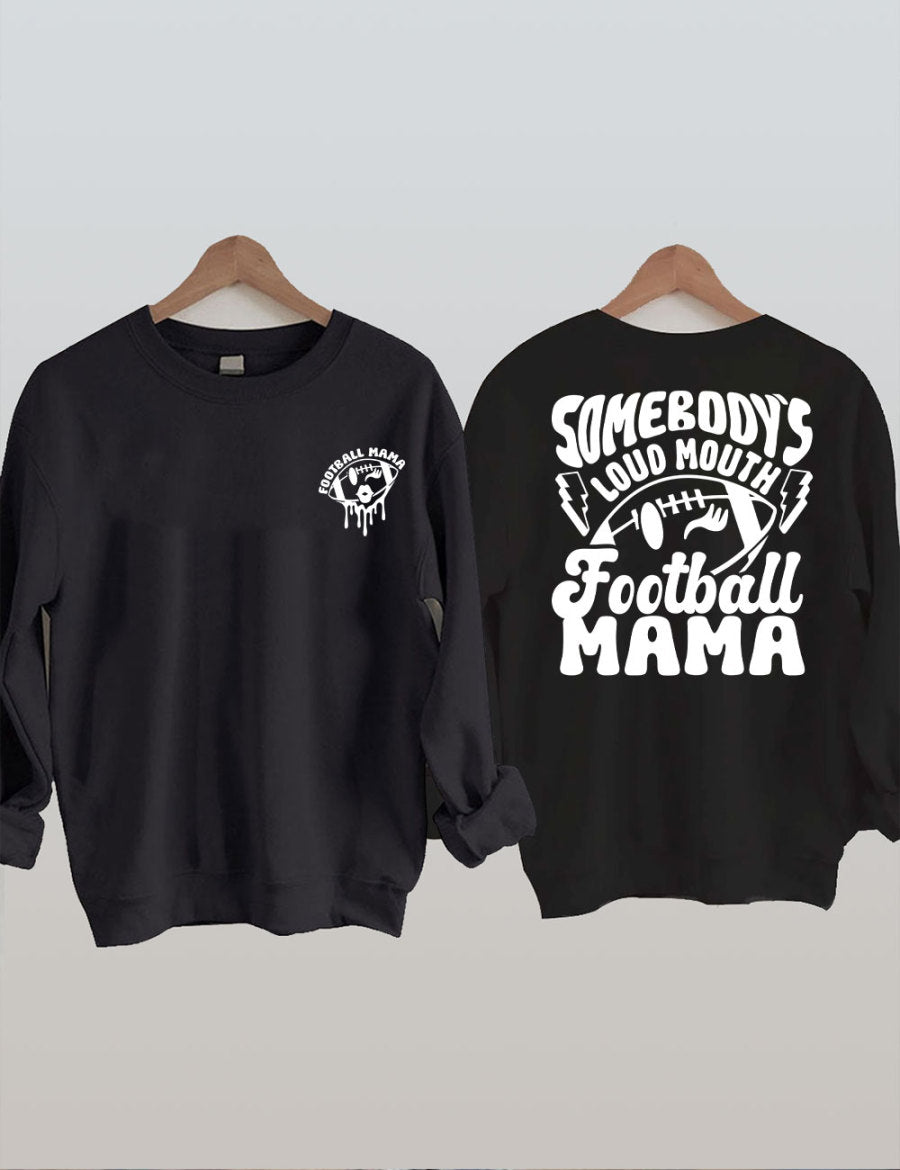 Somebody's Loud Mouth Football Mama Sweatshirt-carlalin