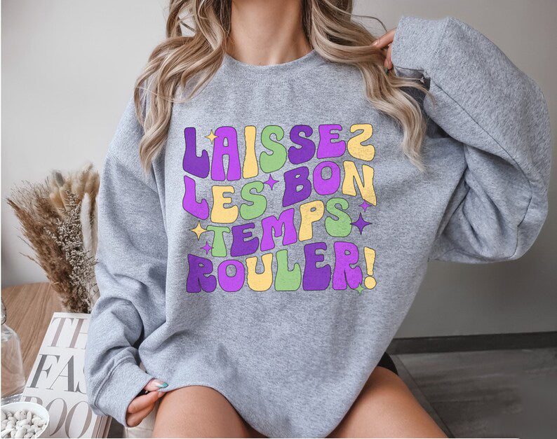 Laissez Les Bon Temps Rouler Sweatshirt-carlalin
