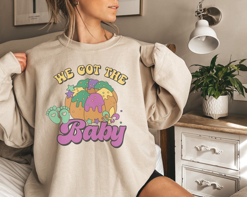 "We got the baby" Mardi Gras Baby Shower Sweatshirt-carlalin