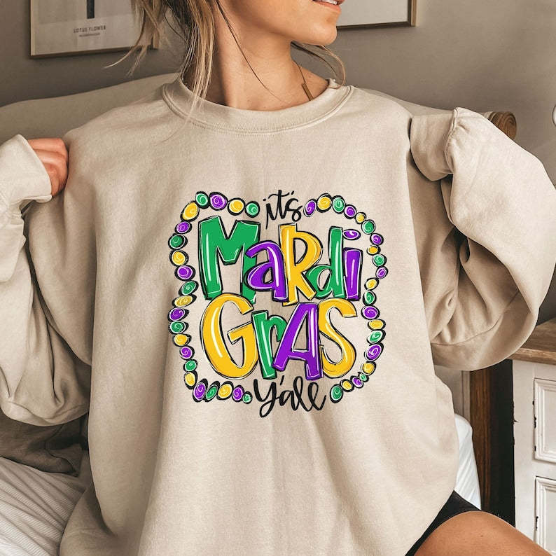 Its Mardi Gras Yall Sweatshirt-carlalin