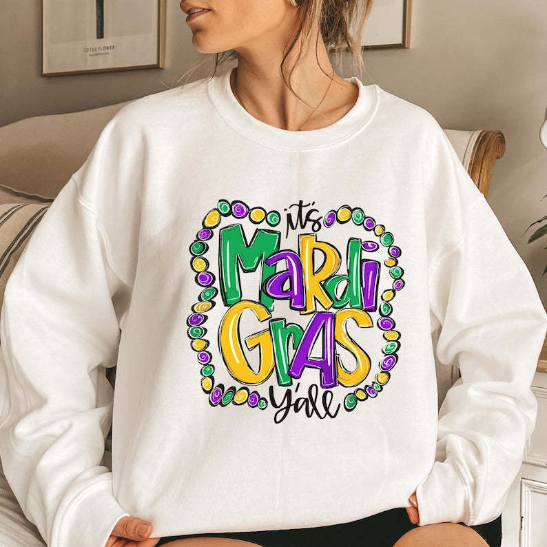 Its Mardi Gras Yall Sweatshirt-carlalin