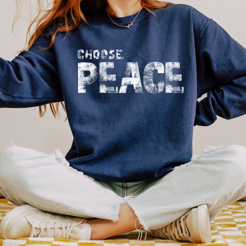 Choose Peace Sweatshirt