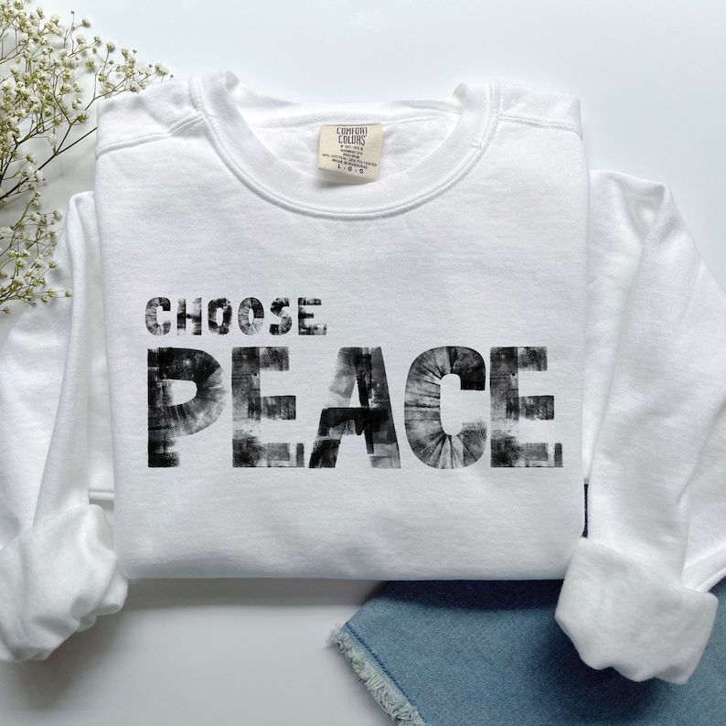 Choose Peace Sweatshirt