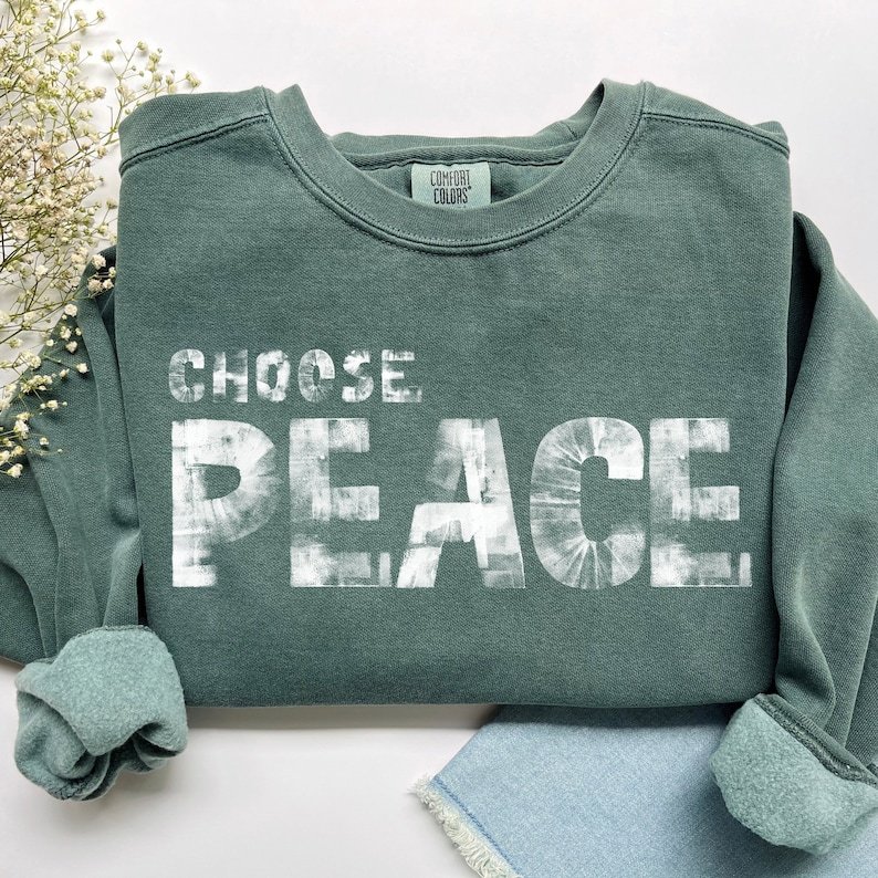 Choose Peace Sweatshirt