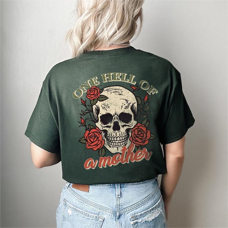 One Hell Of A Mother Shirt