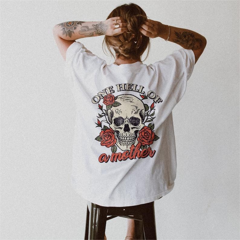 One Hell Of A Mother Shirt