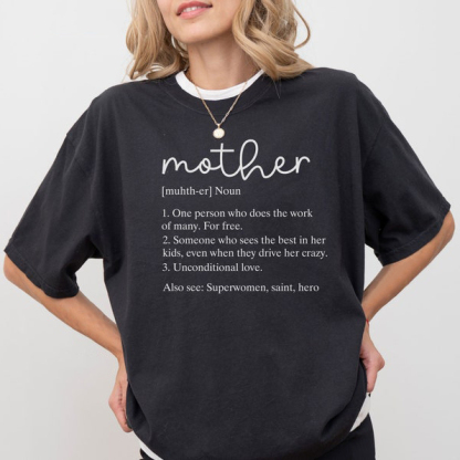 Mother Definition Comfort Colors Shirt