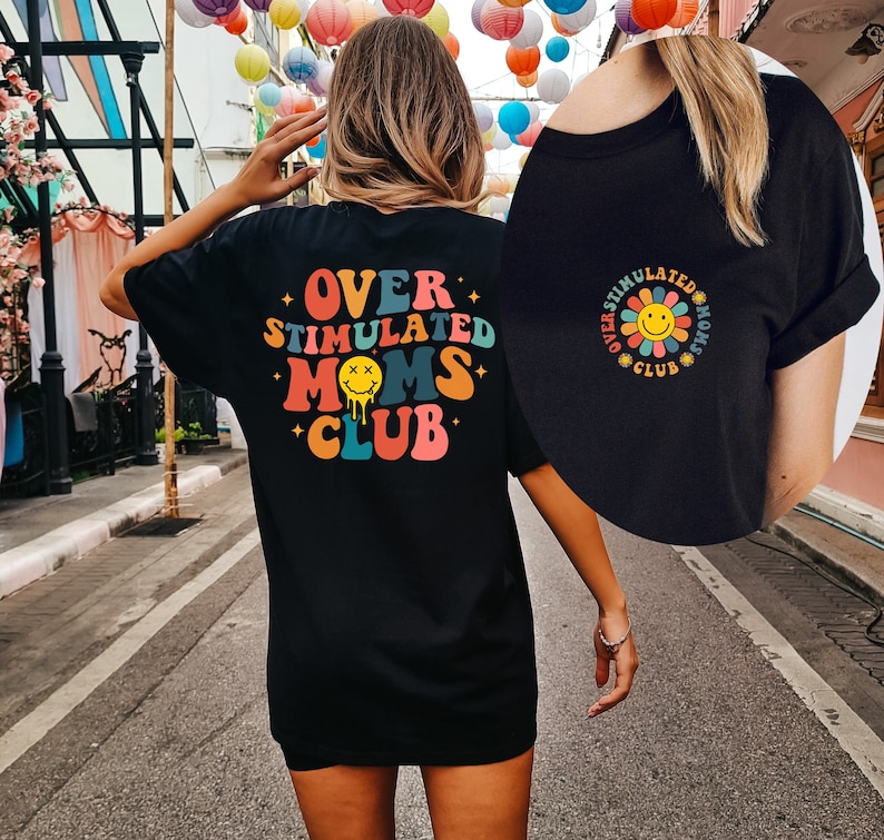 Overstimulated Moms Club Shirt