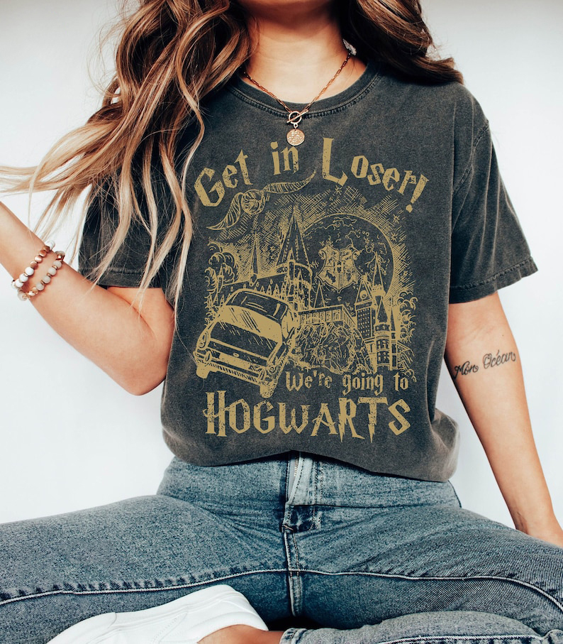 Get In Loser We're Going To Shirt