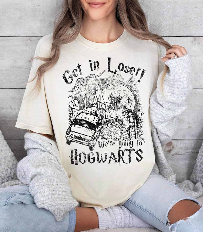 Get In Loser We're Going To Shirt