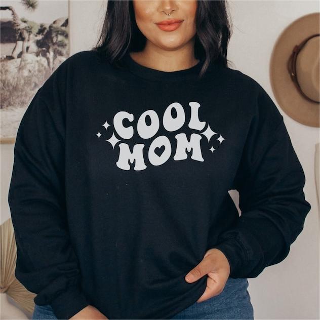 Cool Mom Sweatshirt