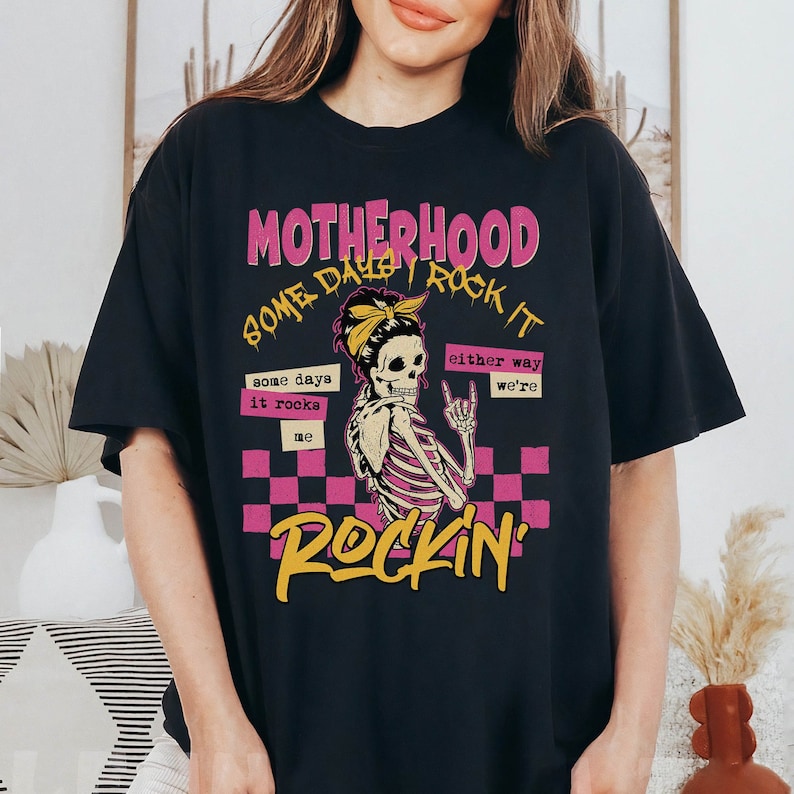 Motherhood Some Day I Rock it Mother Day Shirt