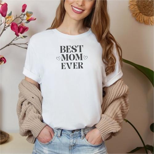 Best Mom Ever T-Shirt
