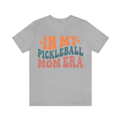 In My Pickleball Mom Era Shirt