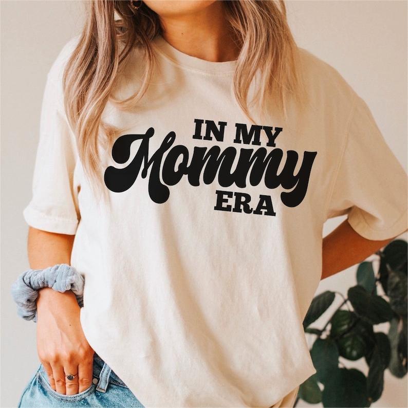 In My Mommy Era Shirt