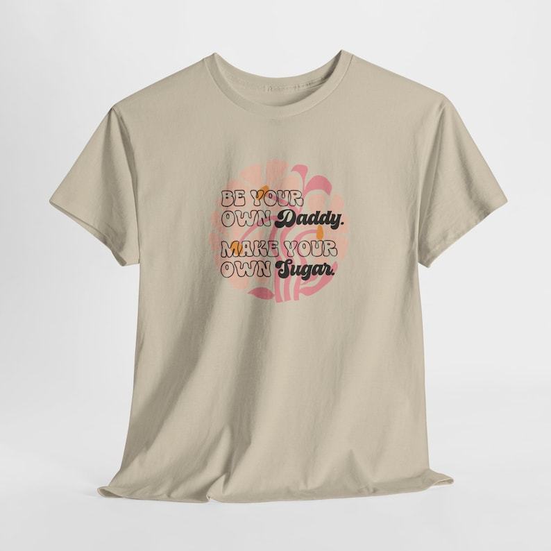 Be your own daddy make your own Sugar Shirt