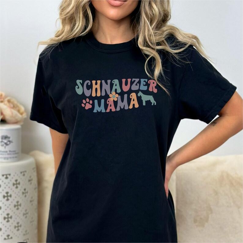 Schnauzer Mom Shirt