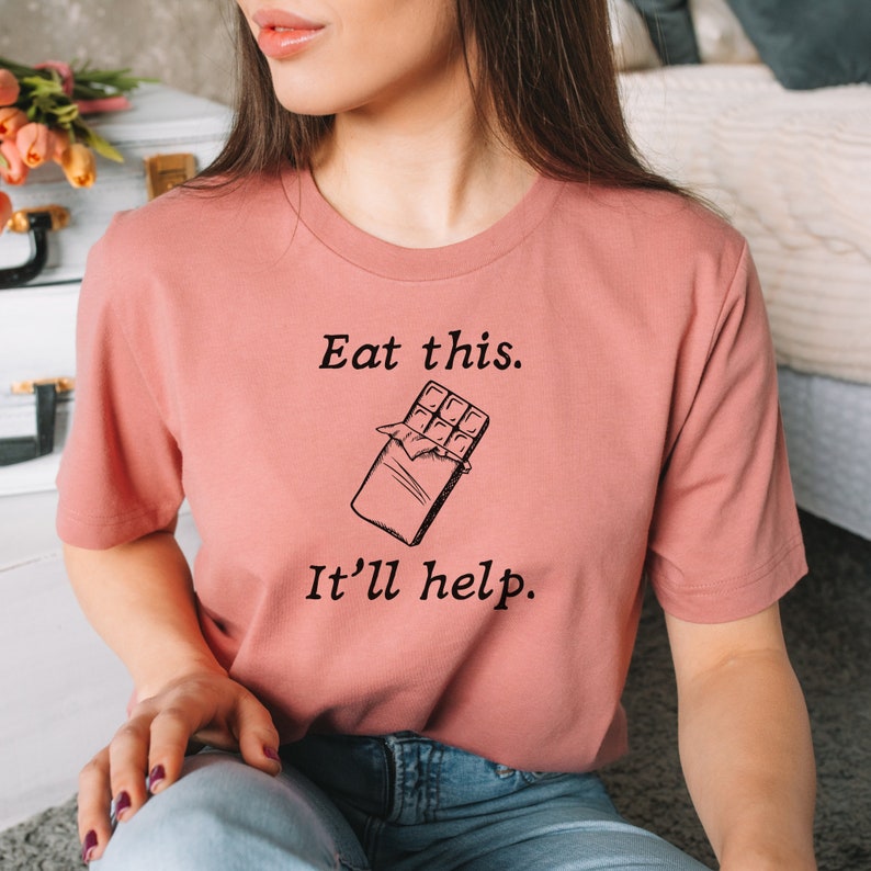 Eat This It'll Help Shirt-carlalin