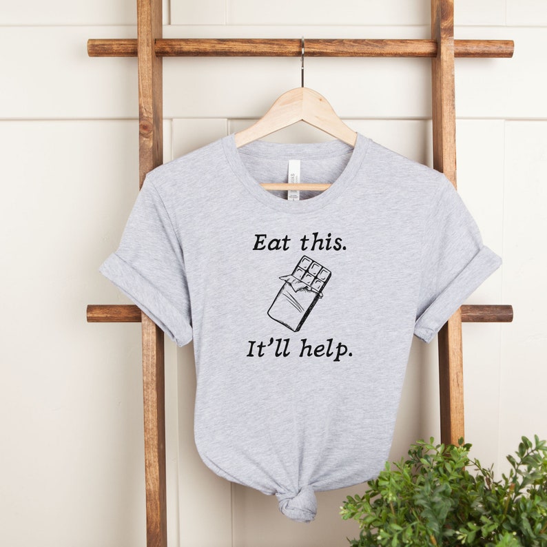 Eat This It'll Help Shirt-carlalin