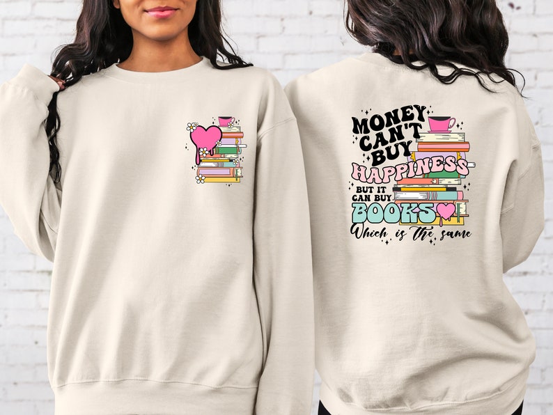 Money Cant Buy Happiness But Books Can Sweatshirt-carlalin
