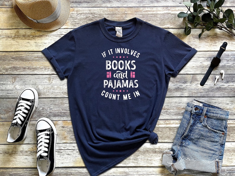 If It Involves Books And Pajamas Count Me In Shirt-carlalin