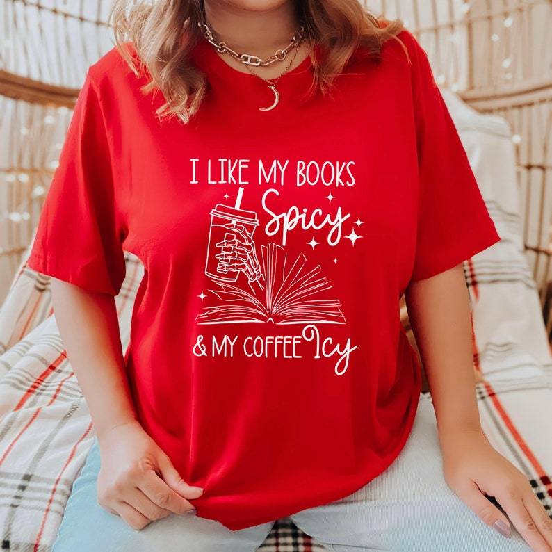 I Like My Books Spicy and My Coffee Icy Shirt-carlalin