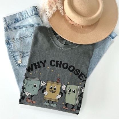 Why Choose Bookish T-Shirt-carlalin