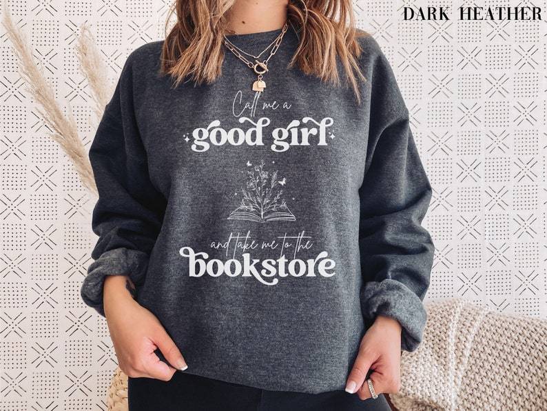 Call Me A Good Girl Sweatshirt-carlalin