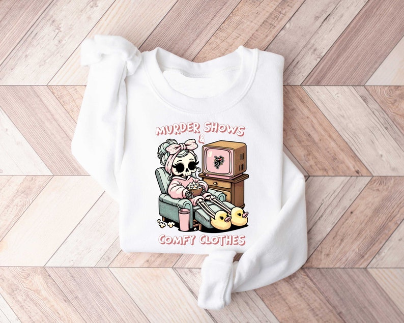 I Like Murder Shows Comfy Clothes Sweatshirt