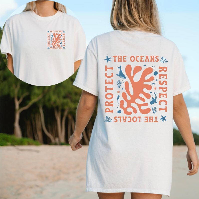 "Protect the Ocean" and "Respect the Locals"