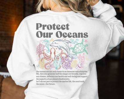 Protect Our Oceans Words on Back Sweatshirt & Hoodie