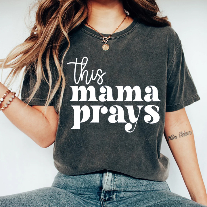 This Mama Prays Shirt-carlalin