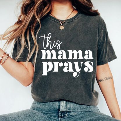 This Mama Prays Shirt-carlalin