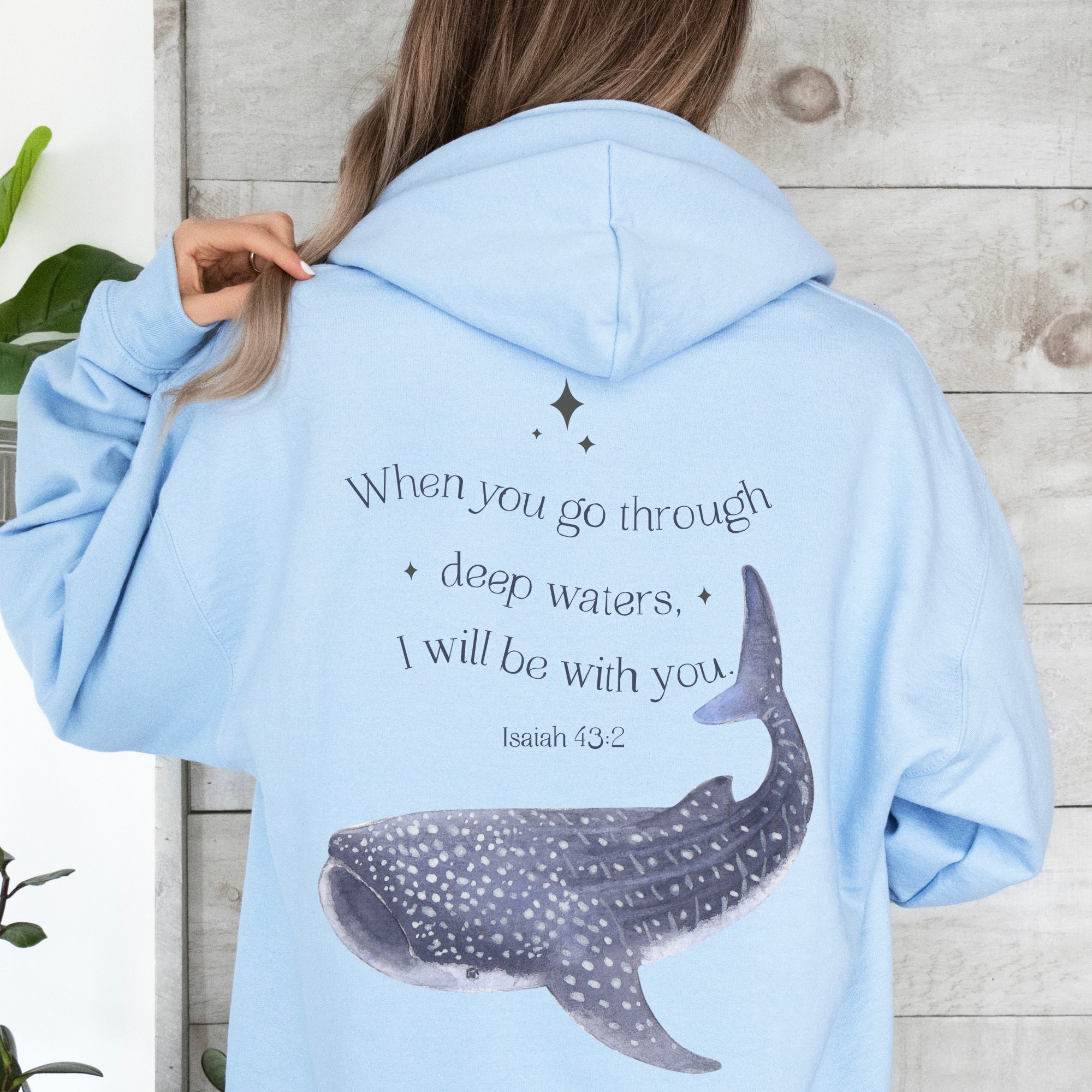  "When You Go Through Deep Waters, I Will Be With You"Whale Shark Hoodie