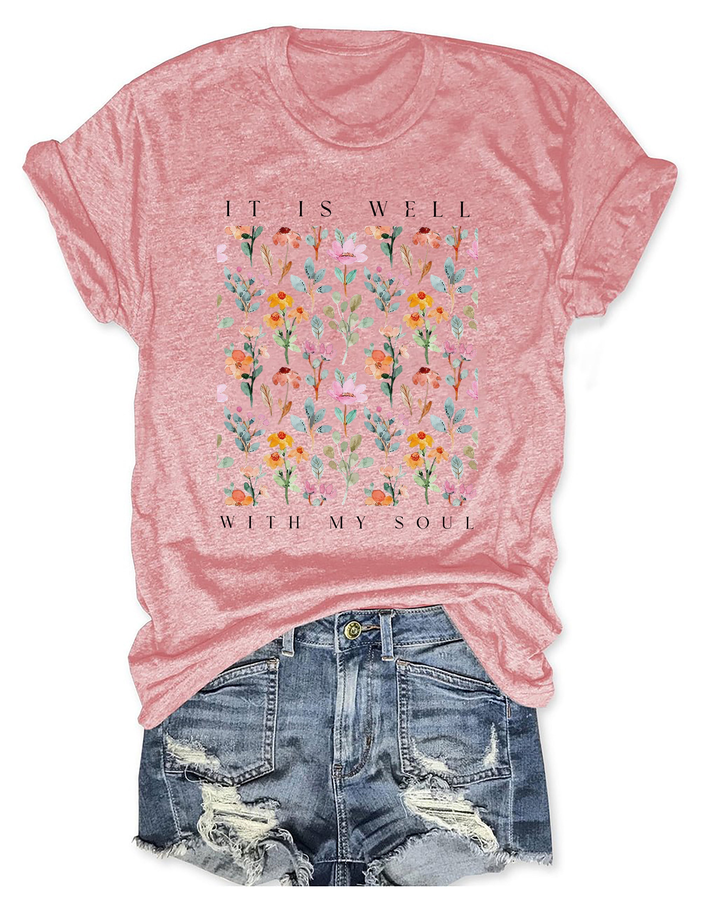 It Is Well With My Soul Floral T-shirt-carlalin