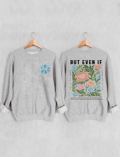 But Even If Boho Christian Sweatshirt-carlalin